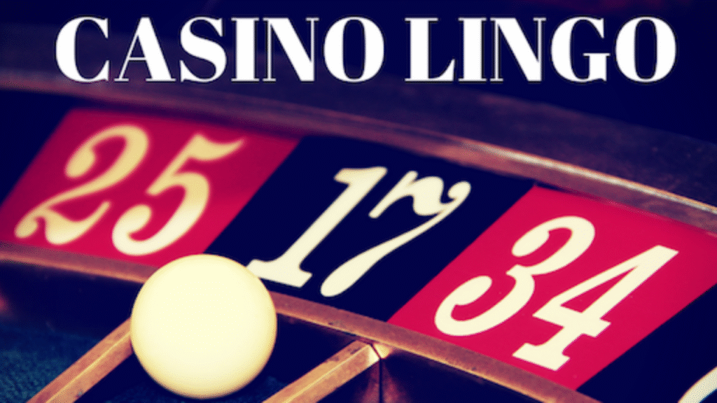 Online Casino Lingo