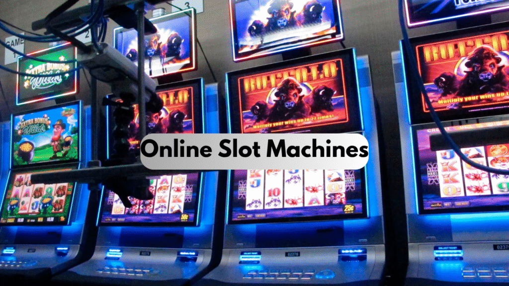 Online Slot Machines