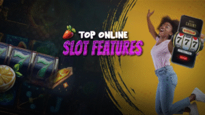 Online Slots Features